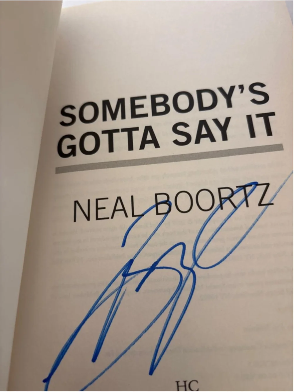 Somebody's Gotta Say It Neal Boortz Hardcover Signed Autographed Copy #E34⁠